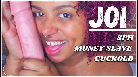 Joi Sph Money Slave - Hot Wife For Cucolkd